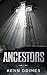 Ancestors by Kenn Grimes