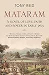 Mataram: A Novel of Love, Faith and Power In Early Java