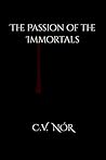 The Passion of the Immortals