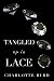 Tangled up in Lace (Tangled...