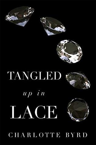 Tangled up in Lace (Tangled, #3)