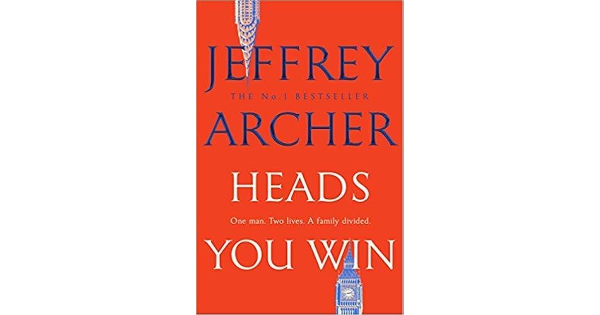 Heads You Win by Jeffrey Archer