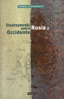 Dostoyevski entre Rusia y Occidente (Paperback)
