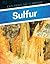 Sulfur (Exploring the Elements)