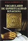 Vocabulario de espiritualidad ignaciana