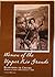 Women of the Upper Rio Grande: Beartown to Creede: Memories from 1920 Through 1960