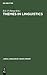 Themes in Linguistics: The ...