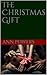 The Christmas Gift by Ann Powers