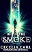 After the Smoke (A Kingdom ...