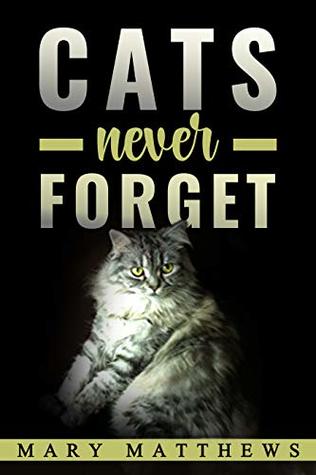 Cats Never Forget: Magical Cool Cats Mysteries Short Story (Kindle Edition)