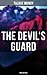 The Devil's Guard (Thriller Novel) (World Cultural Heritage Library)