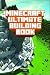 Minecraft: Ultimate Buildin...