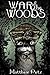 War of the Woods by Matthew Petz