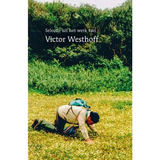 Selectie uit het werk van Victor Westhoff (Hardcover)