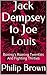 Jack Dempsey to Joe Louis: Boxing's Roaring Twenties And Fighting Thirties