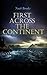 First Across the Continent: Story of the Lewis and Clark Expedition
