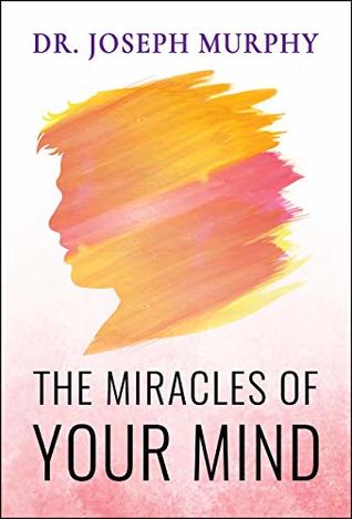The Miracles of Your Mind