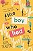 The Boy Who Lied