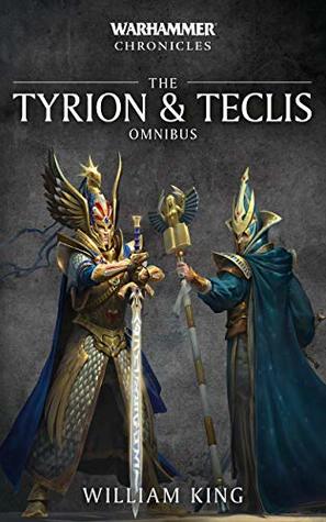 Tyrion and Teclis Omnibus (Warhammer Chronicles)