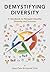 Demystifying Diversity by Jiten Patel