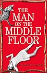 The Man on the Middle Floor