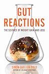 Gut Reactions by Simon Quellen Field