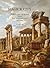 Magick City: Travellers to Rome from the Middle Ages to 1900, Volume II: The Eighteenth Century