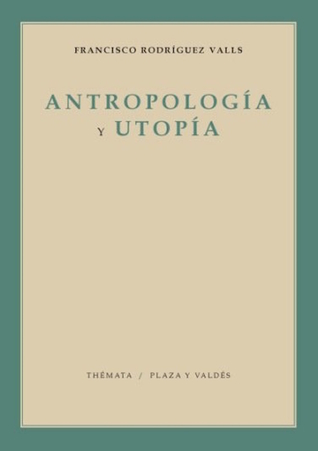 Antropología y utopía: Estudio sobre el hombre y la esperanza (Spanish Edition)