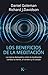 Los beneficios de la meditación: La ciencia demuestra cómo la meditación cambia la mente, el cerebro y el cuerpo (Spanish Edition)