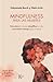 Mindfulness para las mujeres: Estructura tu mente, simplifica tu vida y encuentra tiempo para ti misma (Spanish Edition)