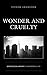 Wonder and Cruelty: Ontolog...