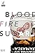 Blood Fire Sugar
