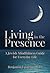 Living in the Presence: A Jewish Mindfulness Guide for Everyday Life