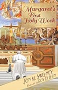 Margaret's First Holy Week