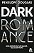 Dark Romance by Penelope Douglas