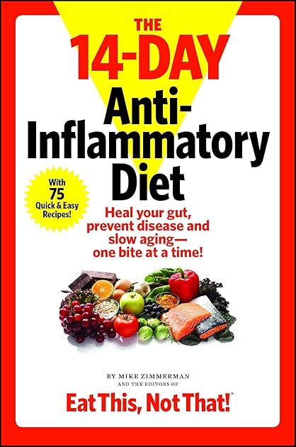 The  14-Day Anti-Inflammatory Diet: Heal your gut, prevent disease, and slow aging--one bite at a time!