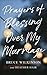 Prayers of Blessing over My Marriage (Freedom Prayers)