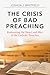 The Crisis of Bad Preaching by Joshua J. Whitfield