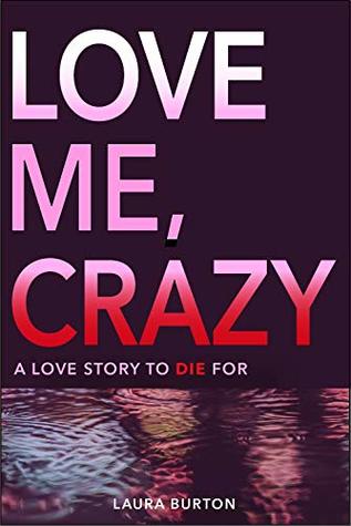 Love Me, Crazy (ebook)
