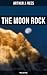The Moon Rock (Thriller Novel): Enriched edition.