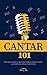 Cantar 101 by Nancy Bos