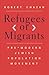 Refugees or Migrants by Robert Chazan