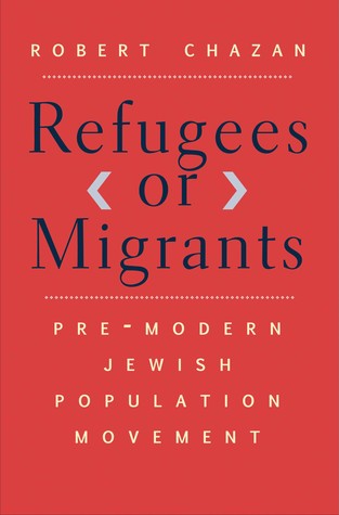Refugees or Migrants: Pre-Modern Jewish Population Movement
