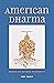 American Dharma: Buddhism B...