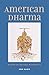 American Dharma: Buddhism Beyond Modernity