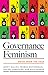 Governance Feminism by Janet Halley