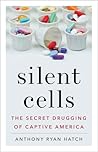 Silent Cells by Anthony Ryan Hatch