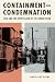 Containment and Condemnation by David Ray Papke