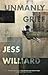 Unmanly Grief by Jess Williard