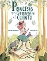 Princesas que cambiaron el cuento by Virginia Mosquera